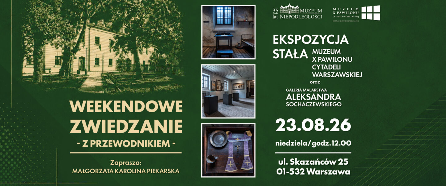 Weekendowe zwiedzanie X Pawilonu!